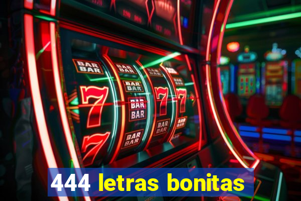 444 letras bonitas